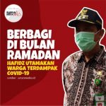 BERBAGI DI BULAN RAMADAN, HAFIDZ UTAMAKAN WARGA TERDAMPAK COVID-19