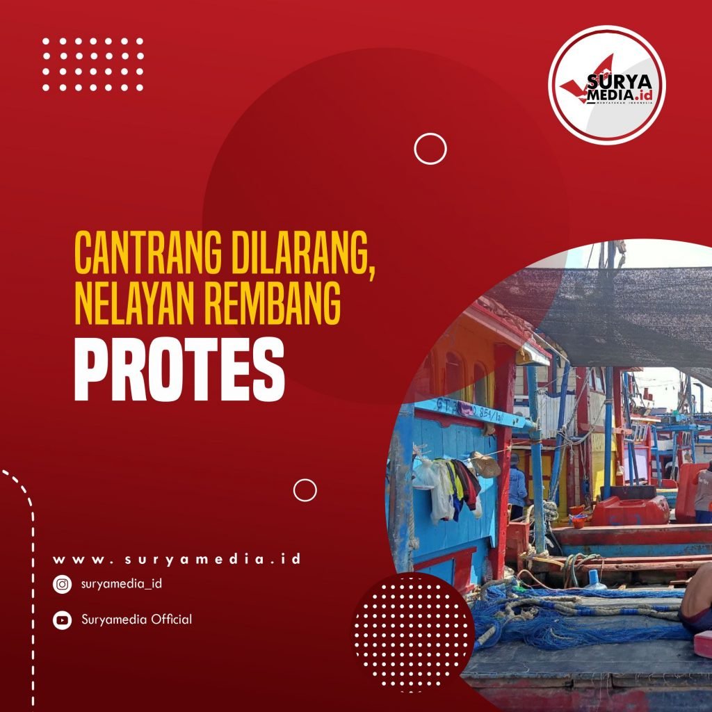 Cantrang Dilarang, Nelayan Rembang Protes