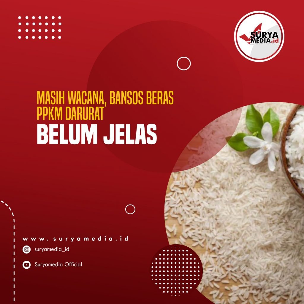 Bansos Beras PPKM Darurat Belum Jelas