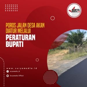 Poros Jalan Desa Akan Diatur Melalui Peraturan Bupati