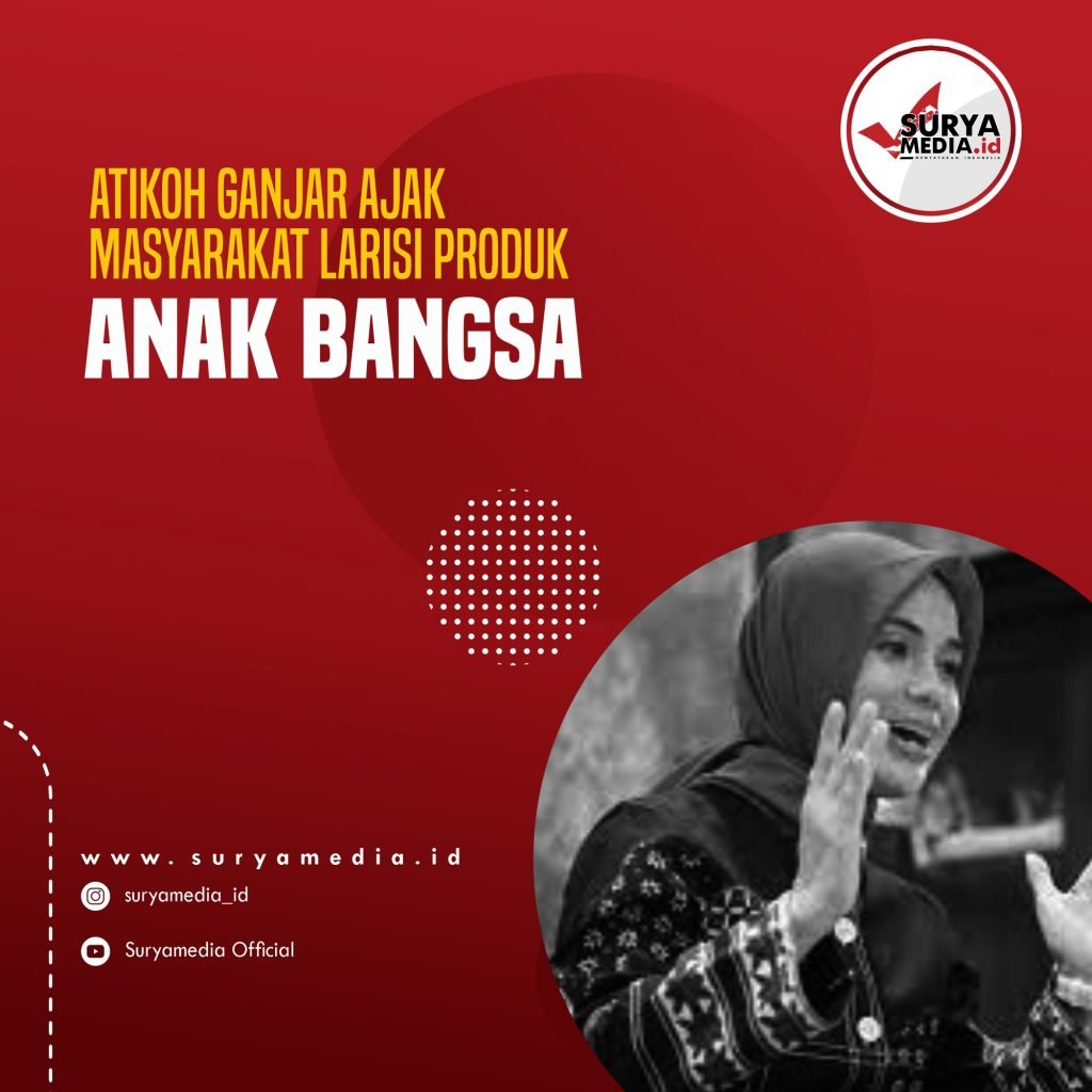 Atikoh Ganjar Ajak Masyarakat Larisi Produk Anak Bangsa