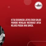 Atikoh Ganjar Ajak Masyarakat Larisi Produk Anak Bangsa