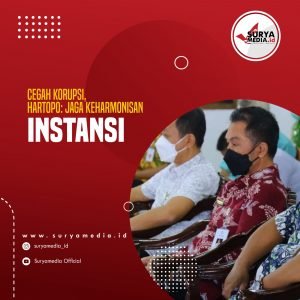 Cegah Korupsi, Hartopo Jaga Keharmonisan Instansi