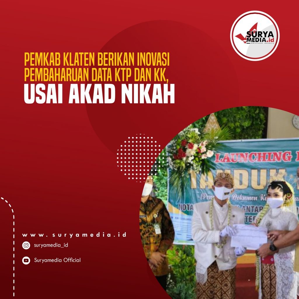 Pemkab Klaten Berikan Inovasi Pembaharuan Data KTP dan KK, Usai Akad Nikah