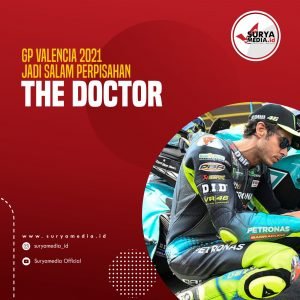 GP Valencia 2021 Jadi Salam Perpisahan The Doctor