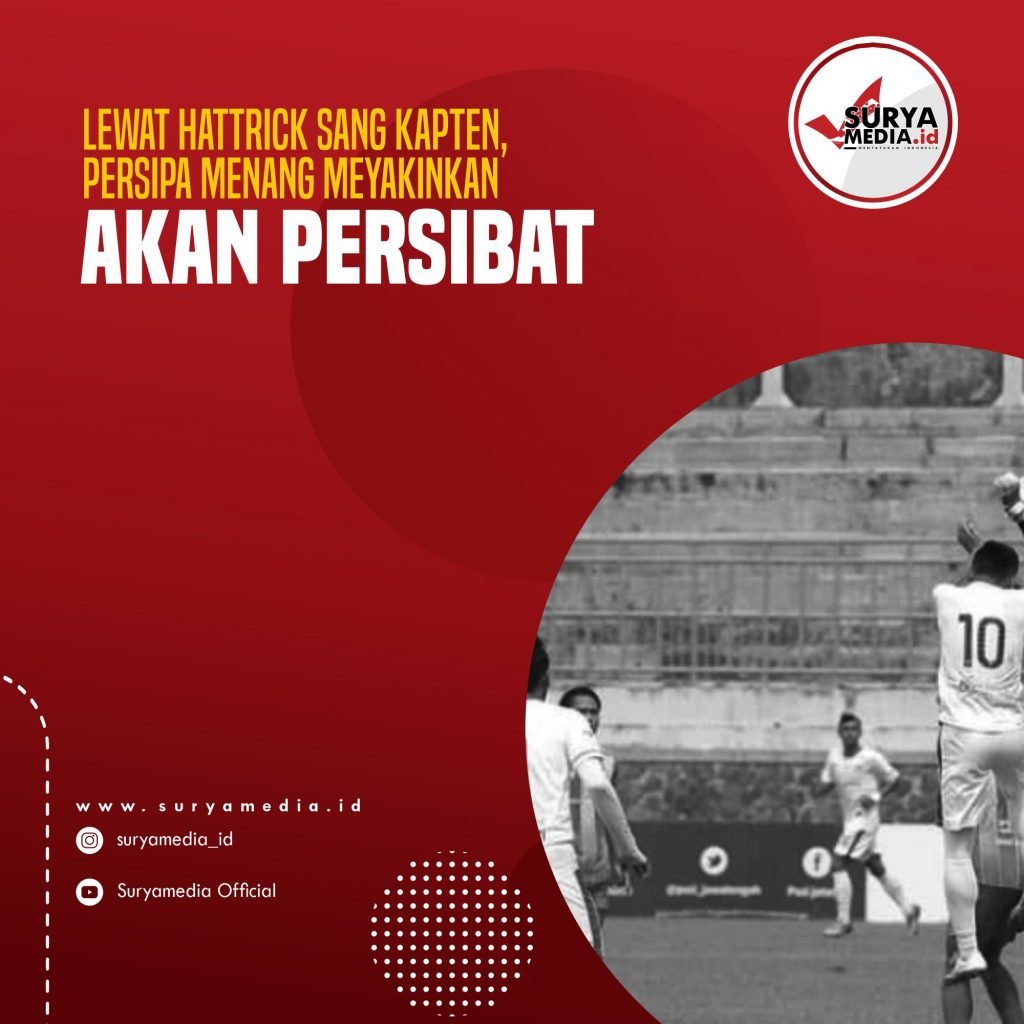 Lewat Hattrick Sang Kapten, Persipa Menang Meyakinkan atas Persibat
