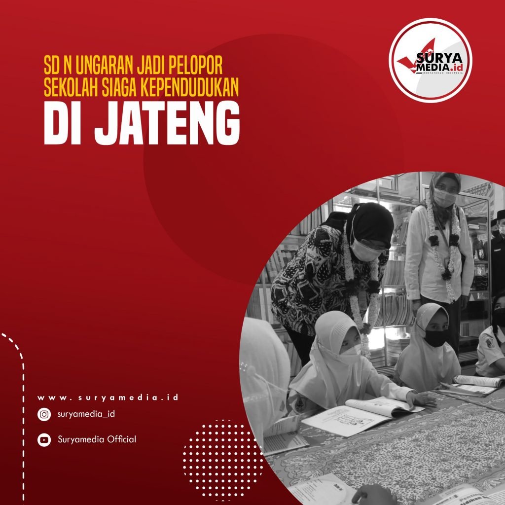 SD N Ungaran Jadi Pelopor Sekolah Siaga Kependudukan di Jateng