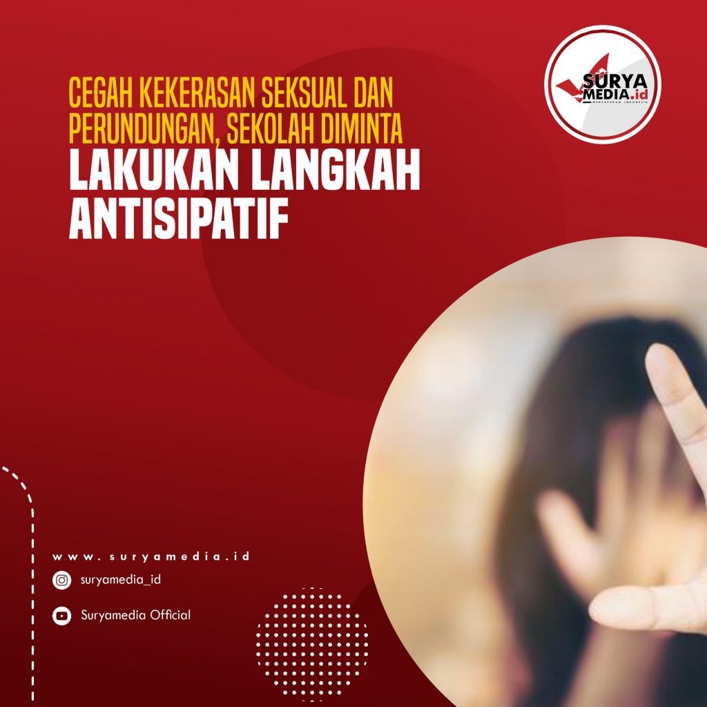 Cegah Kekerasan Seksual dan Perundungan, Sekolah Diminta Lakukan Langkah Antisipatif