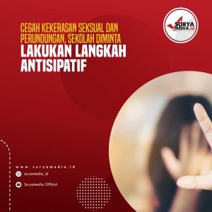 Cegah Kekerasan Seksual dan Perundungan, Sekolah Diminta Lakukan Langkah Antisipatif