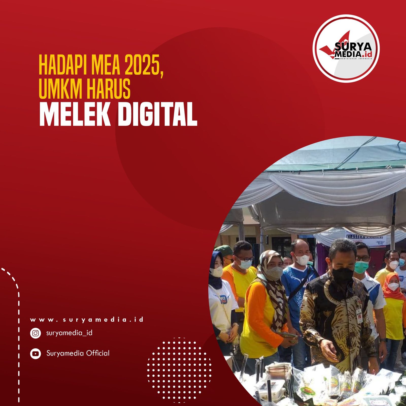 Hadapi MEA 2025, UMKM Harus Melek Digital