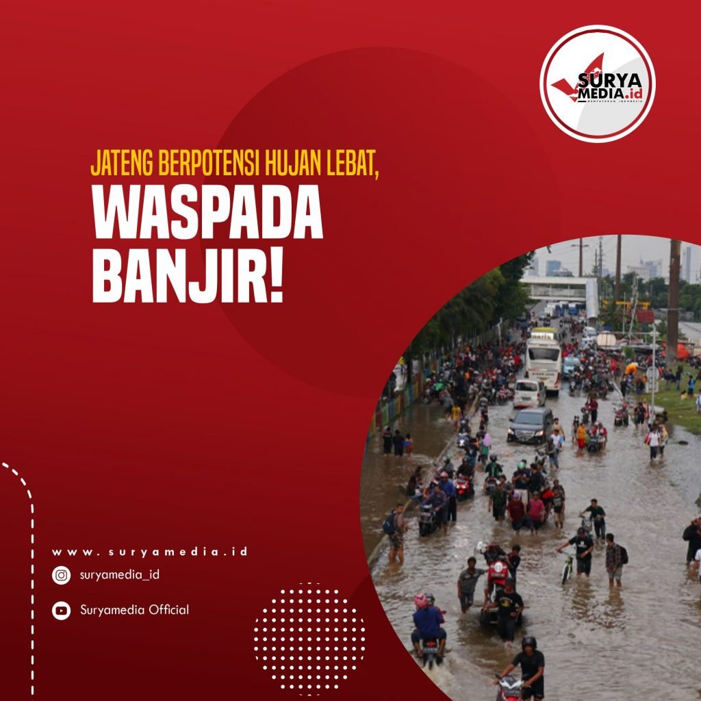 Jateng Berpotensi Hujan Lebat, Waspada Banjir!