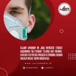 Peneliti Tetapkan 3 Jenis Masker Efektif Cegah Penularan Omicron