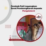Pemkab Pati Layangkan Surat Pembongkaran kepada Pengelola LI