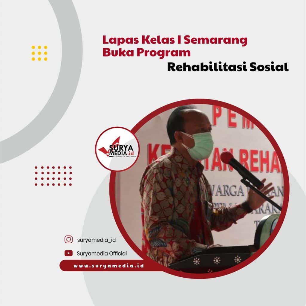 Lapas Kelas I Semarang Buka Program Rehabilitasi Sosial
