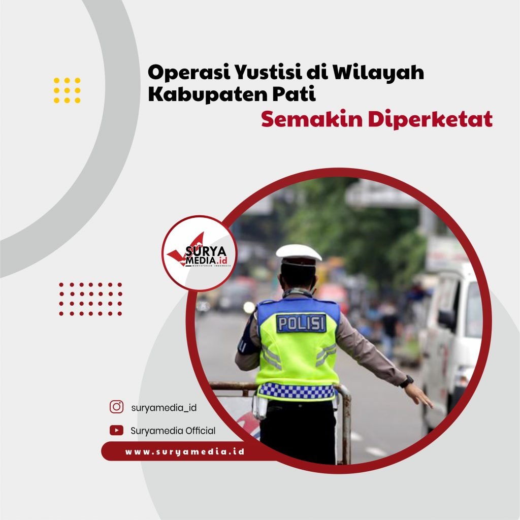 Operasi Yustisi di Wilayah Kabupaten Pati Semakin Diperketat