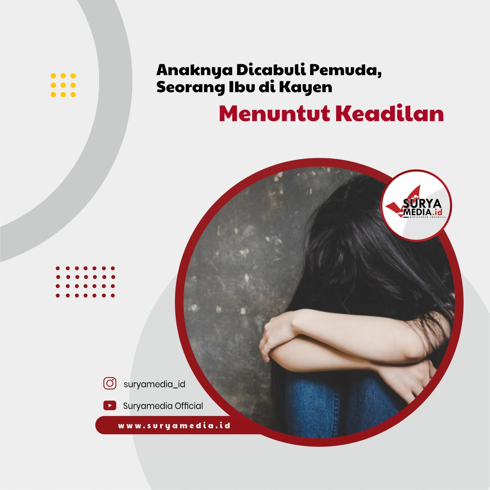 Anaknya Dicabuli Pemuda, Seorang Ibu di Kayen Menuntut Keadilan