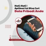 Hati-Hati ! Aplikasi Ini Bisa Curi Data Pribadi Anda