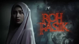 Inilah Alasan Kamu Harus Nonton Film Horor Roh Fasik