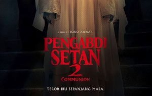 Pengabdi Setan 2: Communion Akan Tayang di Singapura, Malaysia dan Negara Asia Lainnya