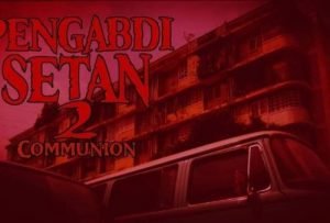 Pengabdi Setan 2: Communion Capai Lebih Dari 700 Ribu Penonton di Hari Pertama