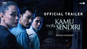 Tayang Besok, Ini Sinopsis Film Kamu Tidak Sendiri