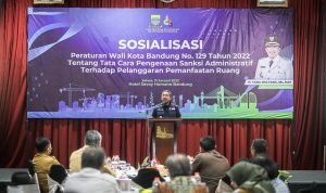 Pemkot Bandung Sosialisasikan Perwal Tentang Sanksi Administratif Pelanggaran Pemanfaatan Ruang